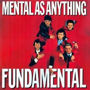 Mental as Anything - Fundamental
