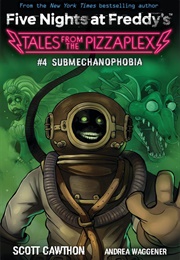 Submechanophobia (Scott Cawthon)