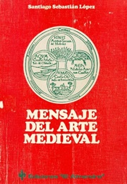 Mensaje Del Arte Medieval (Santiago Sebastián)