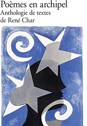 Poèmes En Archipel (René Char)