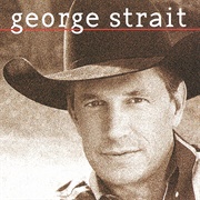 Don't Make Me Come Over There and Love You - 	George Strait