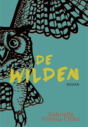 De Wilden (Gabrielle Filteau-Chiba)