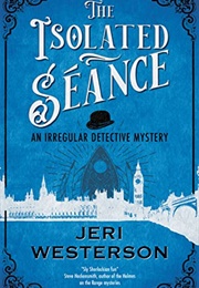 The Isolated Séance (Jeri Westerson)