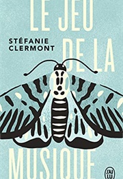 Le Jeu De La Musique (Stéfanie Clermont)