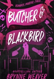 Butcher and Blackbird (Brynne Weaver)