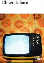 L'hiver De Force (Réjean Ducharme)