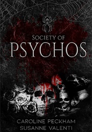 Society of Psychos (Caroline Peckham &amp; Susanne Valenti)
