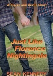 Just Like Florence Nightingale (Sean Kennedy)