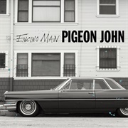 Pigeon John - Encino Man