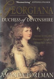 Georgiana Duchess of Devonshire (Amanda Foreman)