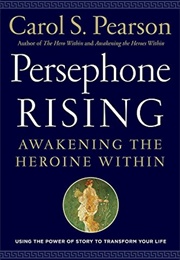 Persephone Rising (Carol S Pearson)