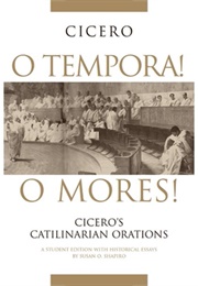 Speeches Against Cataline/Catinilarian Orations (Marcus Tullius Cicero)