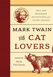 Mark Twain for Cat Lovers (Edited by Mark Dawidziak)