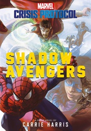 Shadow Avengers (Carrie Harris)