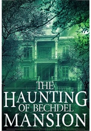 The Haunting of Bechdel Mansion (Roger Hayden)