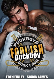 Foolish Puckboy (Eden Finley, Saxon James)