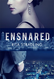 Ensnared (Rita Stradling)