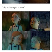 So It's a Girls House