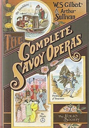 Complete Savoy Operas (Gilbert and Sullivan)
