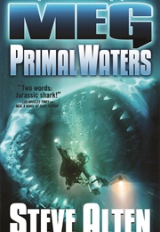 Meg: Primal Waters (Steve Alten)