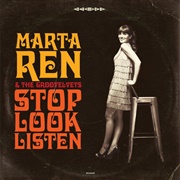 Marta Ren &amp; the Groovelvets - Stop, Look, Listen