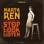 Marta Ren & the Groovelvets - Stop, Look, Listen