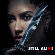 Still Alive- Demi Lovato