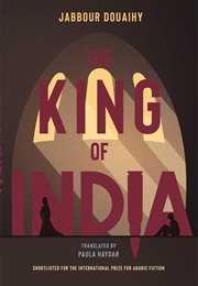 The King of India (Jabbour Douaihy)