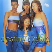 No, No, No - Destiny's Child