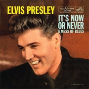 It&#39;s Now or Never - Elvis Presley