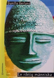 En Riktig Människa (Gunilla Gerland)