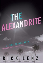 The Alexandrite (Rick Lenz)
