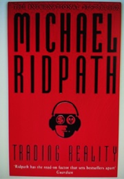 Trading Reality (Michael Ridpath)
