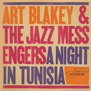 A Night in Tunisia - Art Blakey & the Jazz Messengers (1960)