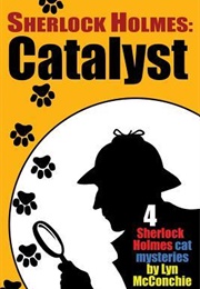 Sherlock Holmes: Catalyst (Lyn McConchie)