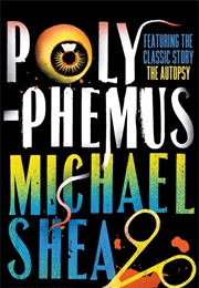 Polyphemus (Michael Shea)