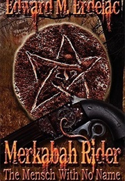 The Mensch With No Name (Edward M. Erdelac)
