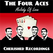 Melody of Love - The Four Aces