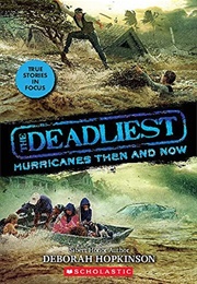The Deadliest Hurricanes Then and Now (Deborah Hopkinson)