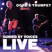 Ogre's Trumpet (Guided by Voices, 2018)