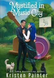 Mystified in Music City (Kristen Painter)