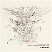 Ex Machina (Steve Lehman & Orchestre National De Jazz, 2023)