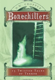 Bonechillers (D.W. Cropper)