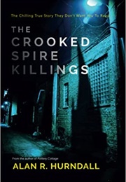 The Crooked Spire Killings (Alan R. Hurndall)