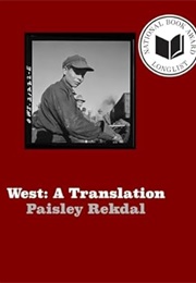 West: A Translation (Paisley Rekdal)