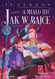 A Miało Być Jak W Bajce (F. T. Lukens)