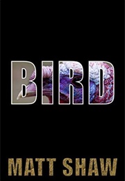 Bird (Matt Shaw)