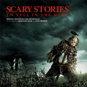 Scary Stories to Tell in the Dark Soundtrack (Anna Drubich & Marco Beltrami, 2019)