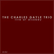 Charles Gayle - Live at Disobey