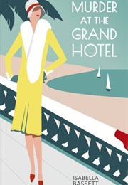 Murder at the Grand Hotel (Isabella Bassett)